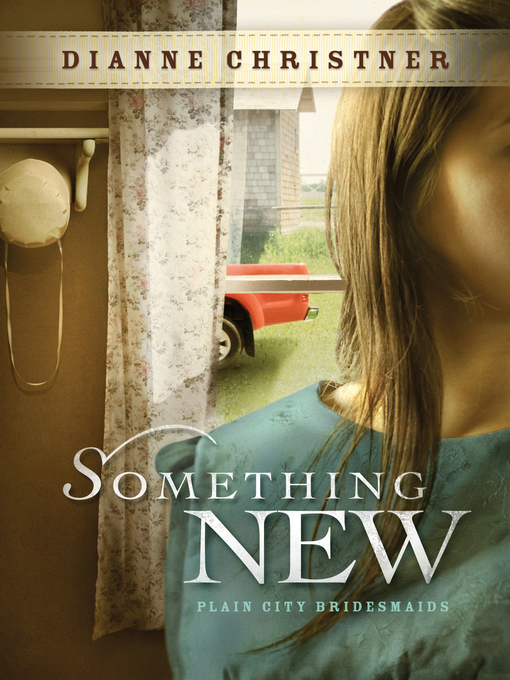 Title details for Something New by Dianne Christner - Wait list